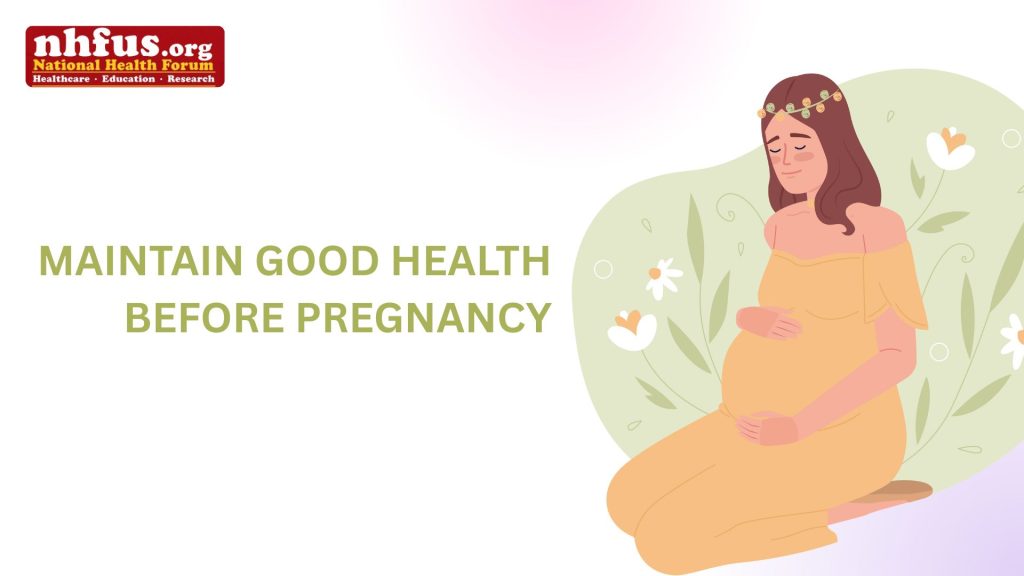 How Can Women Maintain Good Health Before Pregnancy