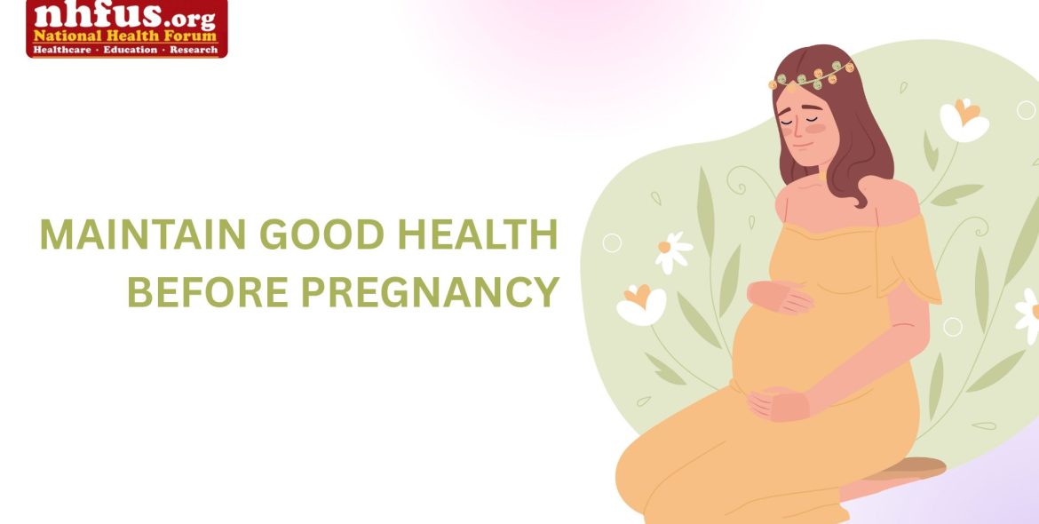How Can Women Maintain Good Health Before Pregnancy